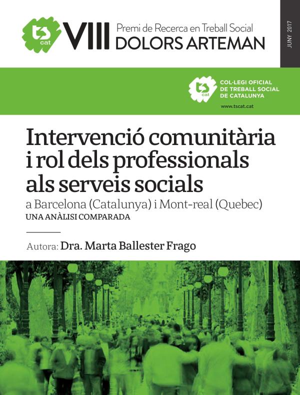 "Intervenció comunitària i rol dels professionals als serveis socials a Barcelona (Catalunya) i Mont-real (Quebec), una anàlisi comparada"