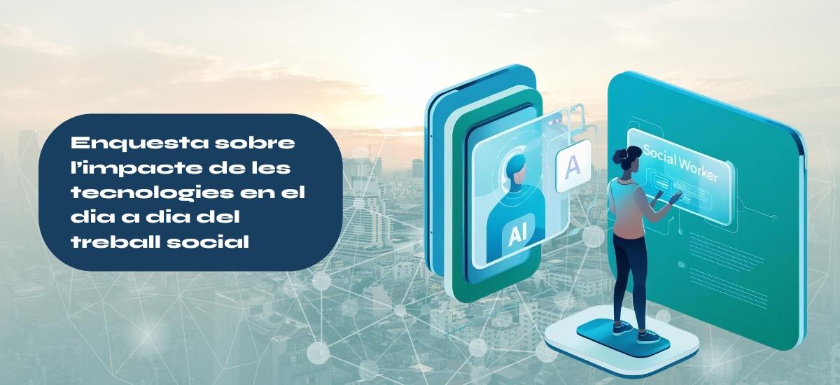 Enquesta tecnologies i treball social