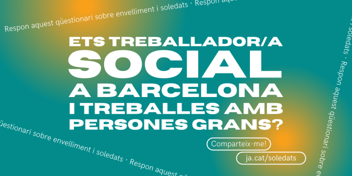 Participa responent el qüestionari sobre Soledats, Envelliment i Treball Social