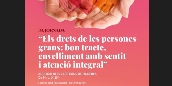 Els drets de les persones grans: bon tracte, envelliment amb sentit i atenció integral