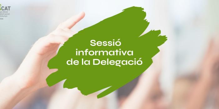 Sessió Informativa de la Delegació de Lleida
