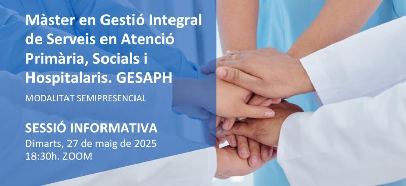 Sessió informativa Màster GESAPH