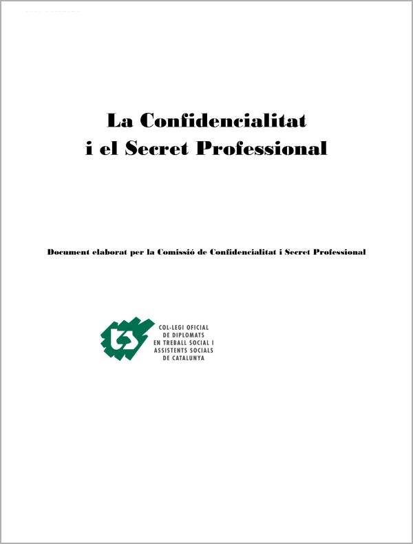 "La confidencialitat i el secret professional"