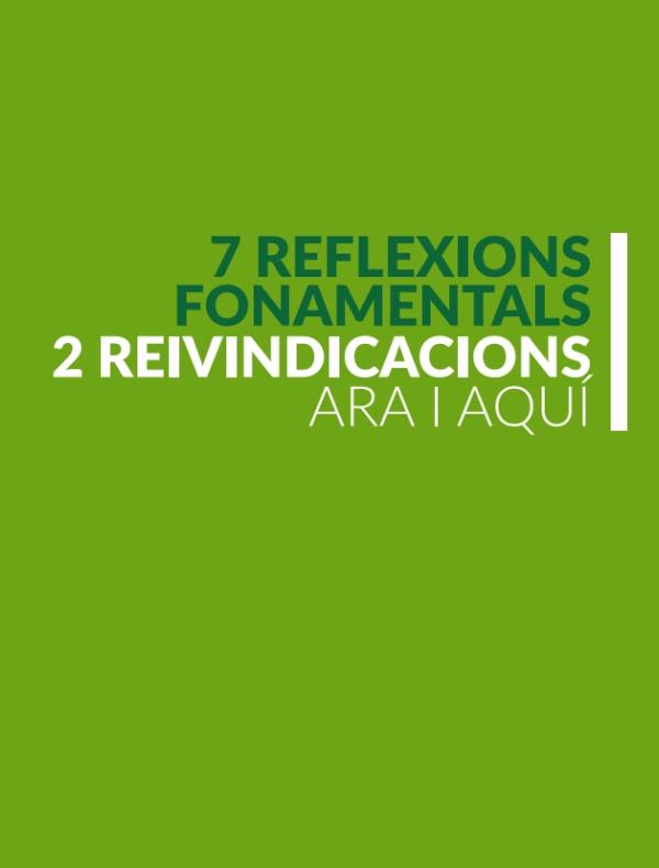 "7 reflexions fonamentals, 2 reivindicacions. Ara i aquí"