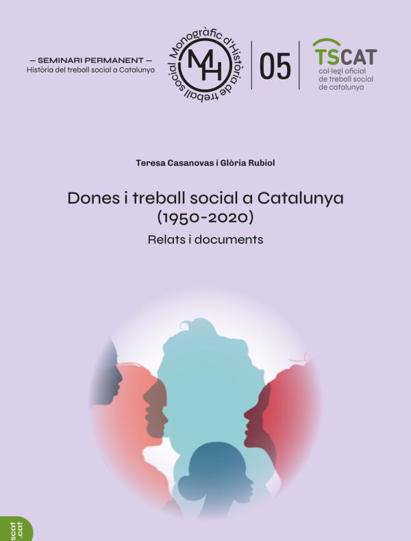 "Dones i treball social a Catalunya. Relats i documents (1950-2020)"